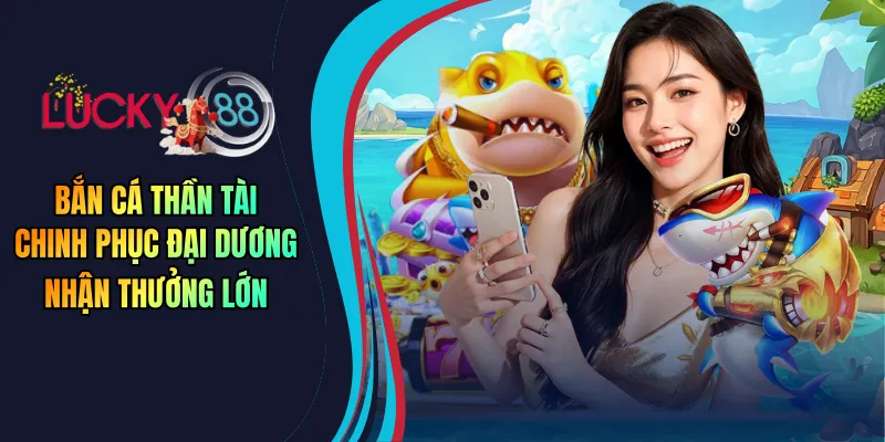 bắn cá thần tài