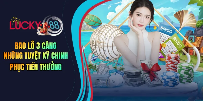 bao lô 3 càng