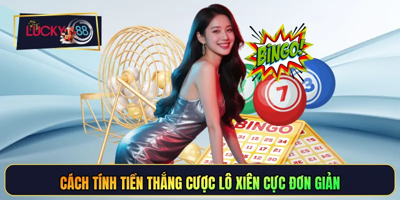 Cách tính tiền thắng cược lô xiên cực đơn giản