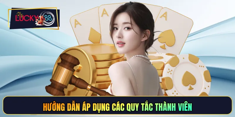Hướng dẫn áp dụng các quy tắc thành viên