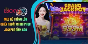 Mẹo hũ trúng lớn