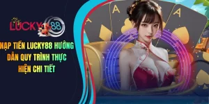 nạp tiền lucky88