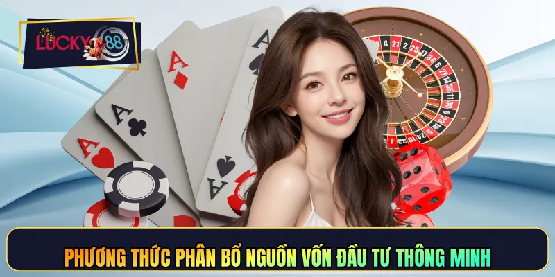 Phương thức phân bổ nguồn vốn đầu tư thông minh